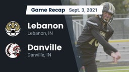 Recap: Lebanon  vs. Danville  2021