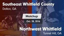 Matchup: Southeast Whitfield  vs. Northwest Whitfield  2016