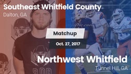 Matchup: Southeast Whitfield vs. Northwest Whitfield  2017