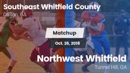Matchup: Southeast Whitfield vs. Northwest Whitfield  2018
