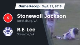 Recap: Stonewall Jackson  vs. R.E. Lee  2018