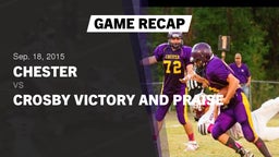 Recap: Chester  vs. Crosby Victory and Praise 2015