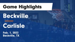 Beckville  vs Carlisle Game Highlights - Feb. 1, 2022