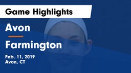Avon  vs Farmington  Game Highlights - Feb. 11, 2019