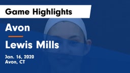 Avon  vs Lewis Mills  Game Highlights - Jan. 16, 2020
