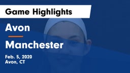 Avon  vs Manchester  Game Highlights - Feb. 5, 2020