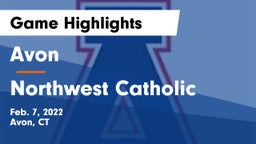 Avon  vs Northwest Catholic  Game Highlights - Feb. 7, 2022