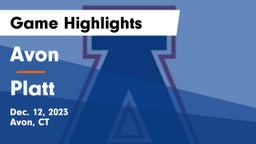 Avon  vs Platt  Game Highlights - Dec. 12, 2023