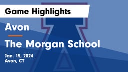 Avon  vs The Morgan School Game Highlights - Jan. 15, 2024