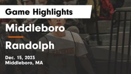 Middleboro  vs Randolph  Game Highlights - Dec. 15, 2023