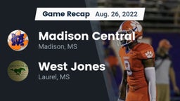 Recap: Madison Central  vs. West Jones  2022