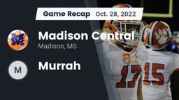 Recap: Madison Central  vs. Murrah  2022