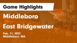 Middleboro  vs East Bridgewater  Game Highlights - Feb. 11, 2022