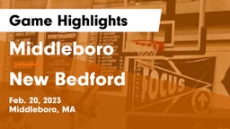 Middleboro  vs New Bedford  Game Highlights - Feb. 20, 2023