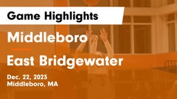 Middleboro  vs East Bridgewater  Game Highlights - Dec. 22, 2023