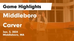 Middleboro  vs Carver  Game Highlights - Jan. 3, 2024