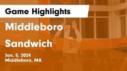 Middleboro  vs Sandwich  Game Highlights - Jan. 5, 2024