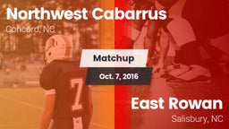 Matchup: Northwest Cabarrus vs. East Rowan  2016