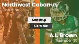 Matchup: Northwest Cabarrus vs. A.L. Brown  2018