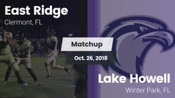 Matchup: East Ridge vs. Lake Howell  2018