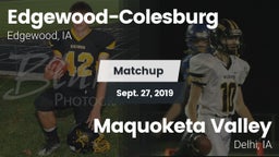 Matchup: Edgewood-Colesburg vs. Maquoketa Valley  2019