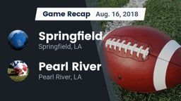 Recap: Springfield  vs. Pearl River  2018