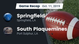 Recap: Springfield  vs. South Plaquemines  2019