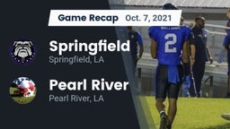 Recap: Springfield  vs. Pearl River  2021