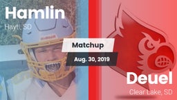 Matchup: Hamlin vs. Deuel  2019