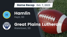 Recap: Hamlin  vs. Great Plains Lutheran  2023