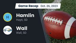 Recap: Hamlin  vs. Wall  2023