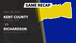 Recap: Kent County  vs. Richardson  2015