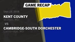 Recap: Kent County  vs. Cambridge-South Dorchester  2016