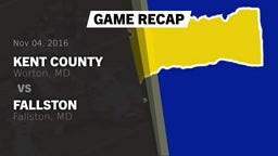 Recap: Kent County  vs. Fallston  2016