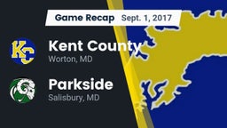 Recap: Kent County  vs. Parkside  2017