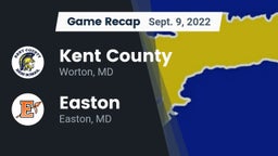 Recap: Kent County  vs. Easton  2022