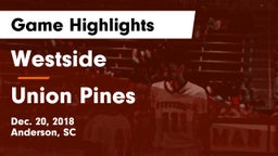 Westside  vs Union Pines  Game Highlights - Dec. 20, 2018