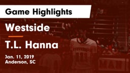 Westside  vs T.L. Hanna  Game Highlights - Jan. 11, 2019