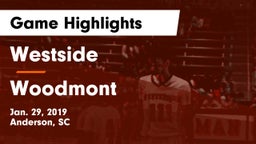 Westside  vs Woodmont  Game Highlights - Jan. 29, 2019