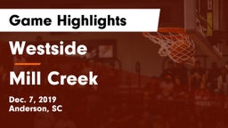 Westside  vs Mill Creek  Game Highlights - Dec. 7, 2019