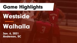 Westside  vs Walhalla  Game Highlights - Jan. 6, 2021