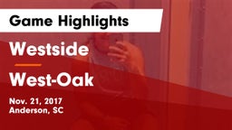 Westside  vs West-Oak  Game Highlights - Nov. 21, 2017