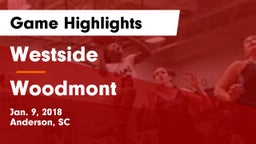 Westside  vs Woodmont Game Highlights - Jan. 9, 2018