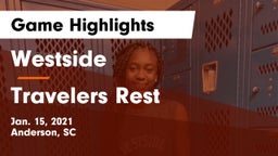 Westside  vs Travelers Rest  Game Highlights - Jan. 15, 2021