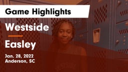 Westside  vs Easley  Game Highlights - Jan. 28, 2022