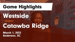 Westside  vs Catawba Ridge Game Highlights - March 1, 2022
