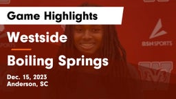 Westside  vs Boiling Springs  Game Highlights - Dec. 15, 2023