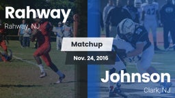 Matchup: Rahway vs. Johnson  2016