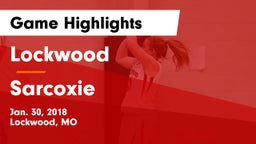Lockwood  vs Sarcoxie  Game Highlights - Jan. 30, 2018