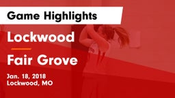 Lockwood  vs Fair Grove  Game Highlights - Jan. 18, 2018